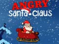 Игри Angry Santa-Claus