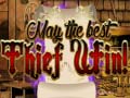 Игри May The Best Thief Win
