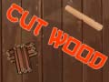 Игри Cut Wood