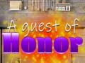 Игри A Guest of Honor