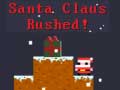 Игри Santa Claus Rushed!