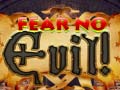 Игри Fear no Evil!