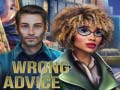 Игри Wrong Advice