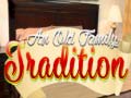 Игри And Oild Family Tradition