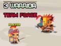 Игри 3 Warrior Team Force