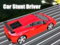 Игри Car Stunt Driver