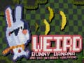 Игри Weird Bunny Banana