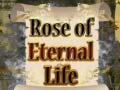 Игри Rose of Eternal Life