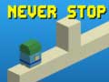 Игри Never Stop