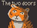 Игри The Two Doors