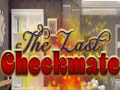 Игри The Last Checkmate
