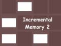 Игри Incremental Memory 2