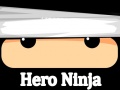 Игри Hero Ninja