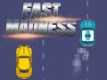 Игри Fast Madness