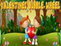 Игри Valentines Bubble Wheel