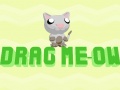 Игри Drag Meow