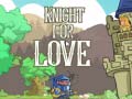 Игри Knight for Love