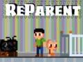 Игри ReParent