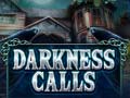 Игри Darkness Calls