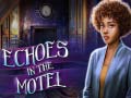 Игри Echoes in the Motel