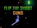 Игри Flip the Shoot Guns