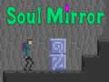 Игри Soul Mirror