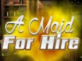 Игри A Maid For Hire