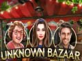 Игри Unknown Bazaar
