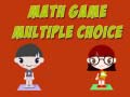 Игри Math Game Multiple Choice