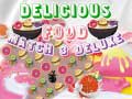 Игри Delicious Food Match 3 Deluxe
