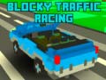 Игри Blocky Traffic Racing