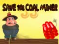 Игри Save The Coal Miner