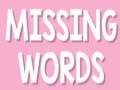 Игри Missing Words