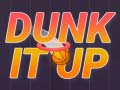 Игри Dunk It Up