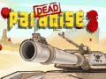 Игри Dead Paradise 3 