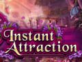 Игри Instant Attraction