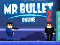 Игри Mr Bullet 2 Online