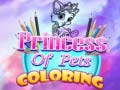 Игри Princess Of Pets Coloring