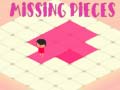 Игри Missing Pieces