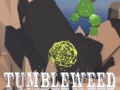 Игри Tumbleweed