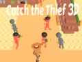 Игри Catch The Thief 3D