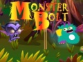 Игри Monster Bolt