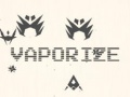 Игри Vaporize