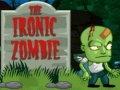 Игри The Ironic Zombie