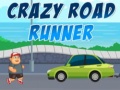 Игри Crazy Road Runner