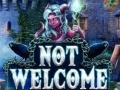 Игри Not Welcome