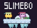 Игри Slimebo