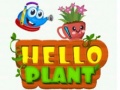 Игри Hello Plant 