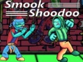 Игри Smook Shoodoo