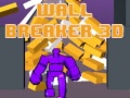 Игри Wall Breaker 3D